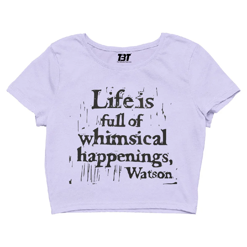 Sherlock Crop Top - Whimsical Happenings - Watson Quote