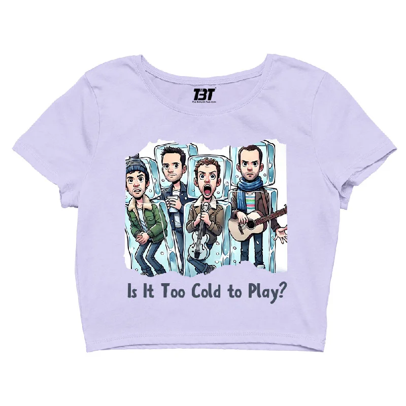 Crop Top - Is It Too Cold To Play