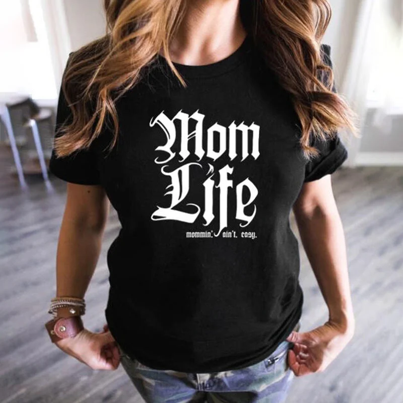 New Femme Fashionable Tops Mom Life O-Neck Tee Women Graphic Tees T-Shirt